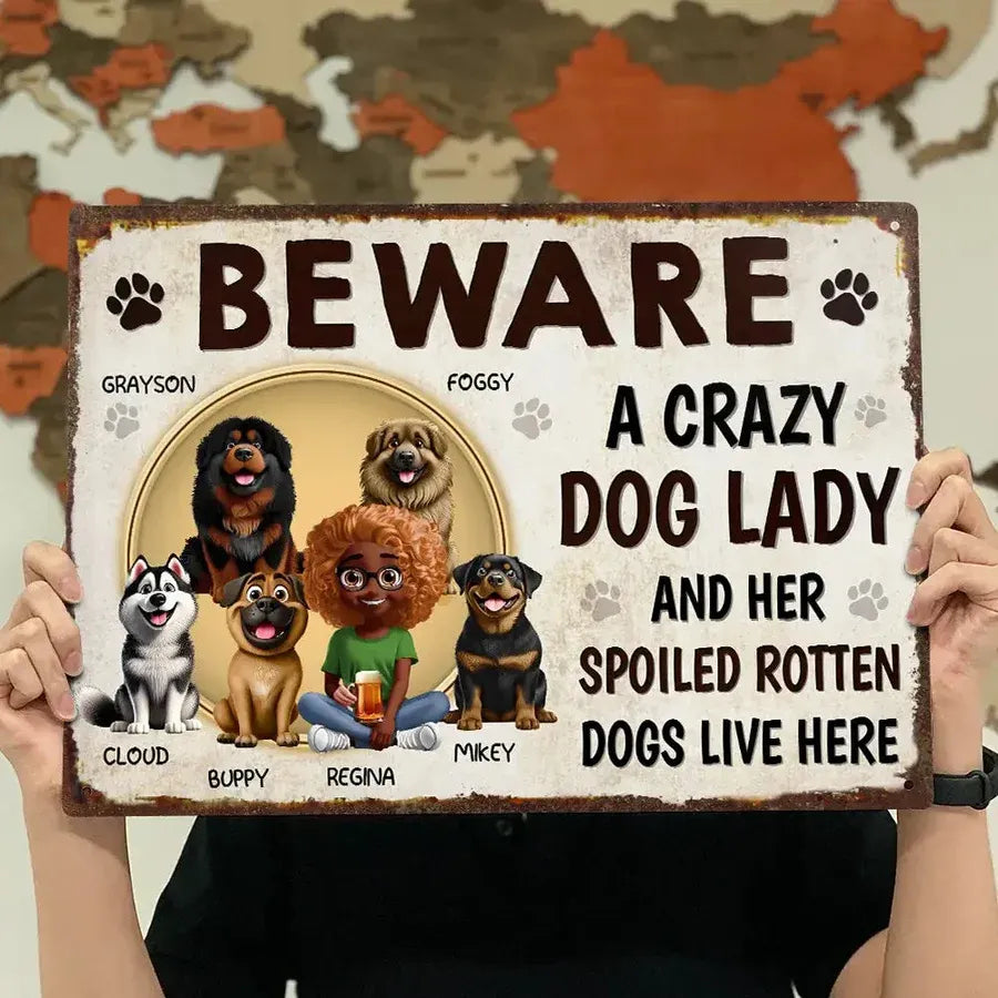 Beware a Crazy Dog Lady Personalized Garden Iron Sign