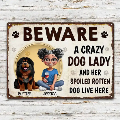 Beware a Crazy Dog Lady Personalized Garden Iron Sign