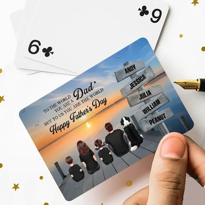 Dad You Are the World Personalized Family Playing Cards