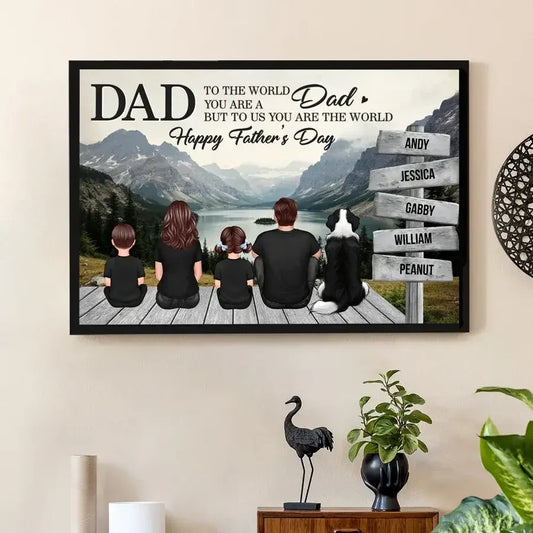Dad You Are the World Personalized Mountain Poster