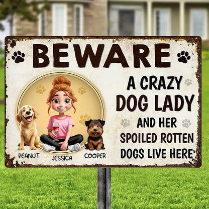 Beware a Crazy Dog Lady Personalized Garden Iron Sign
