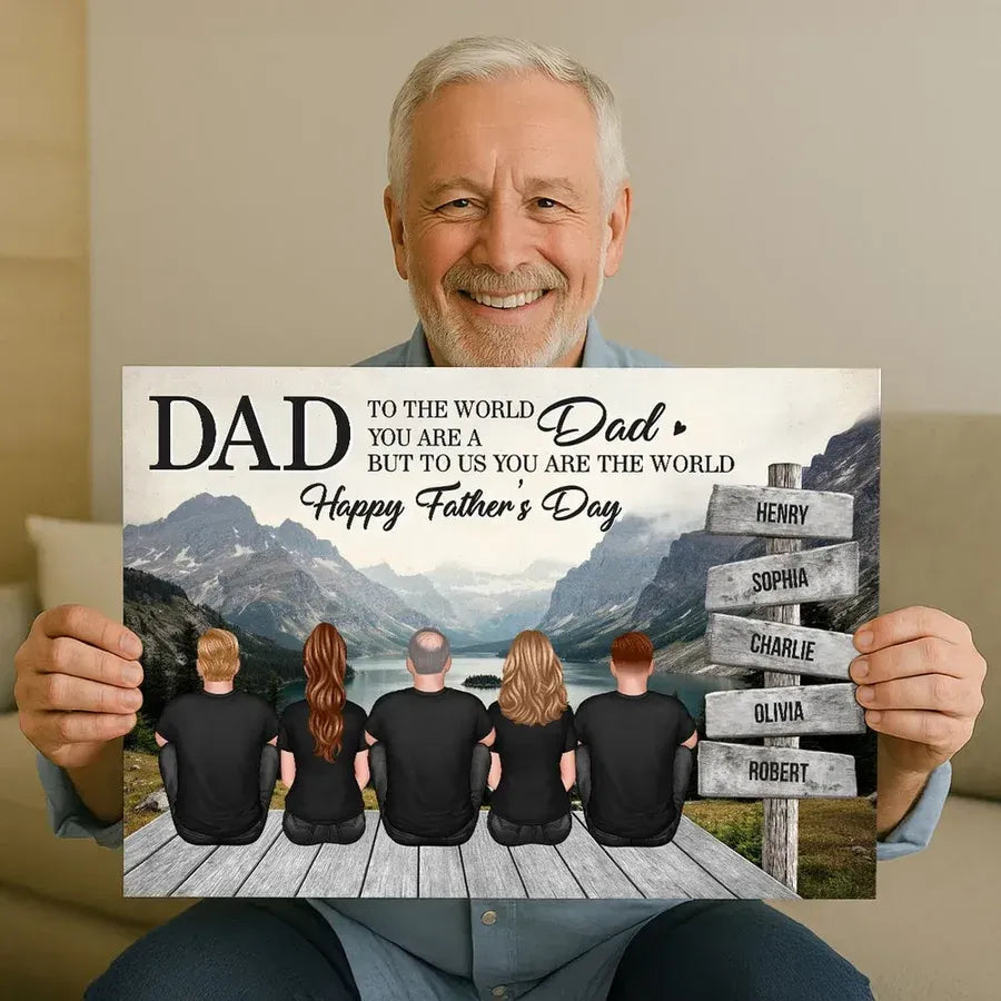 Dad You Are the World Personalized Mountain Poster